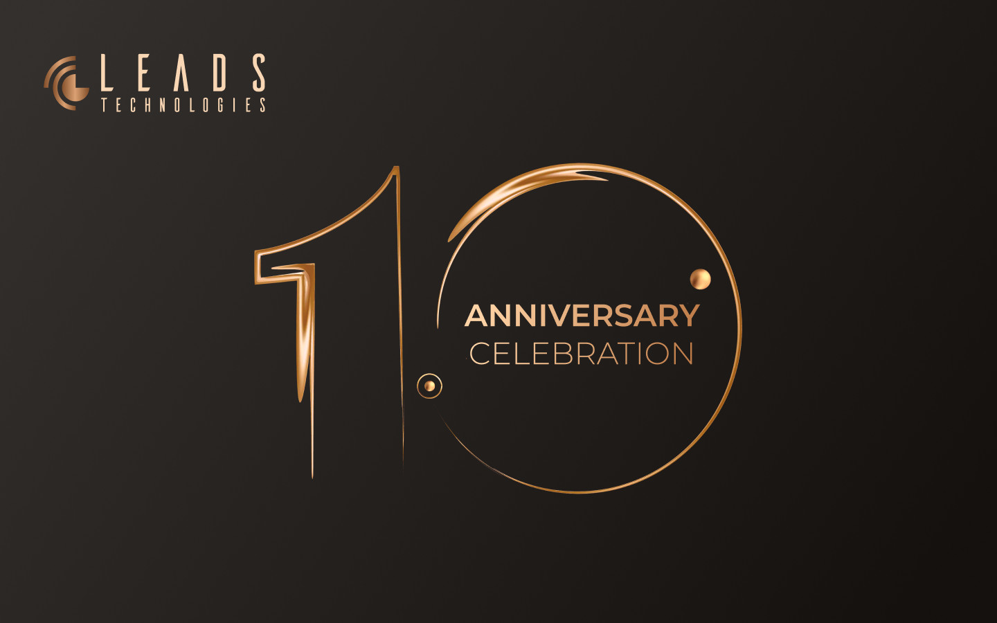 Leads Technologies 10th Anniversary 🎉 Thank You for Being with Us All the Way