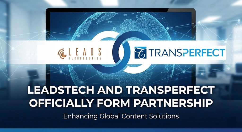 LeadsTech and TransPerfect Officially Establish Strategic Partnership