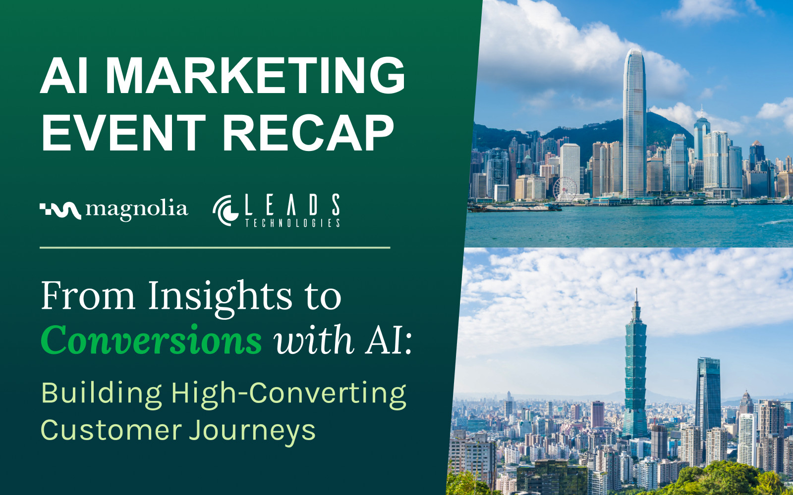 從洞察到轉換：Leads Technologies × Magnolia 港台 AI 行銷活動精彩回顧