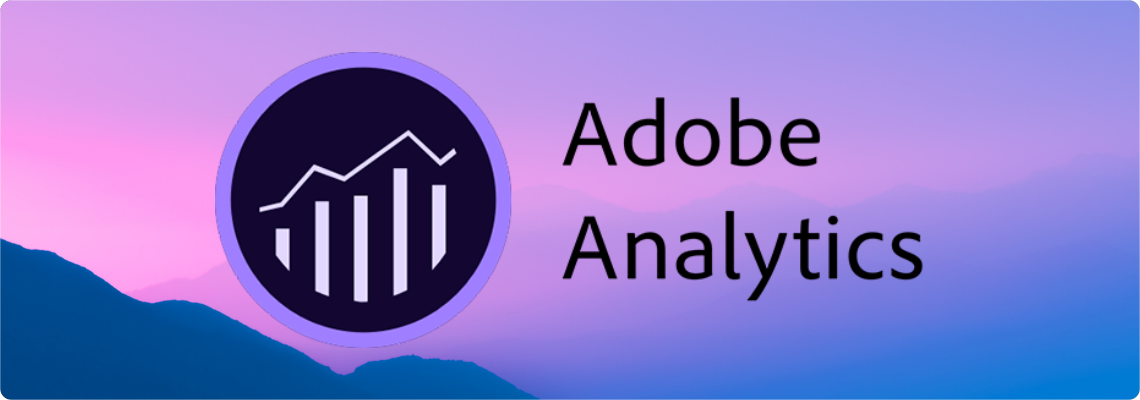 从 Adobe Analytics 开始建立可行动的分析基礎
