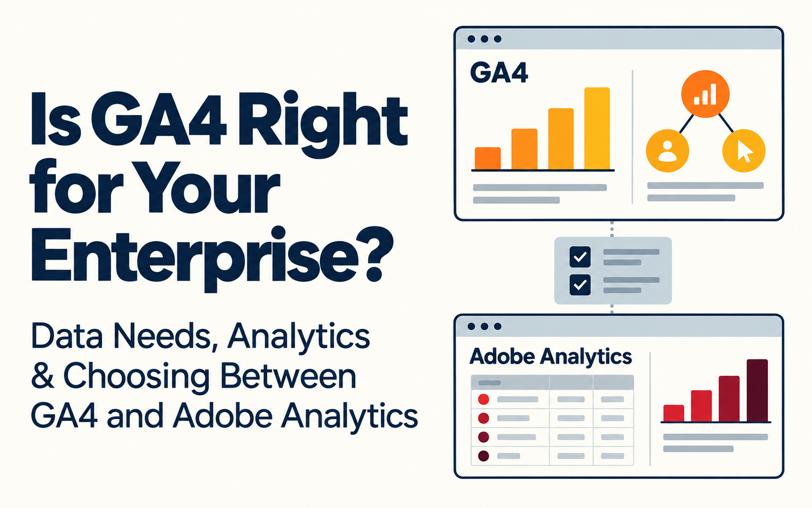 A guide to choosing GA4 or Adobe Analytics for enterprise website analytics